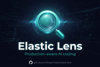 Elastic Lens - Production-Aware AI Coding
