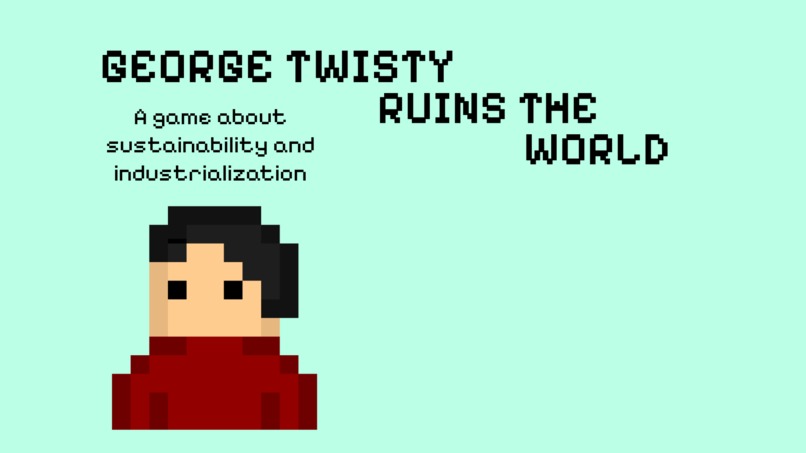 George Twisty Ruins The World – screenshot 1