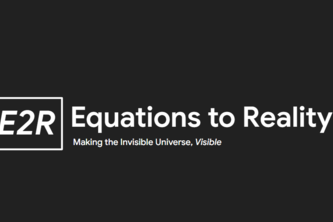 Equation to Reality (E2R) 