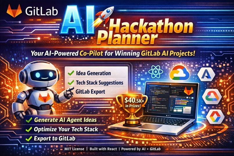 GitLab AI Hackathon Planner Your AI-Powered Co-Pilot  – screenshot 1