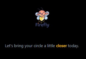Firefly: Let's bring your circle a little closer today – screenshot 1