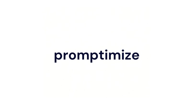Promptimize – screenshot 1