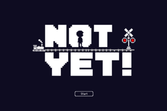 Not Yet
