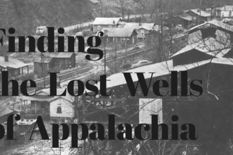 Finding the Lost Wells of Appalachia