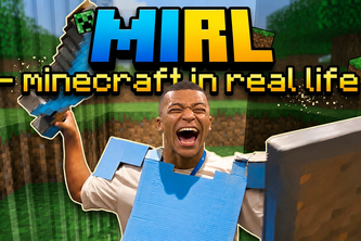 MIRL - MINECRAFT IRL 