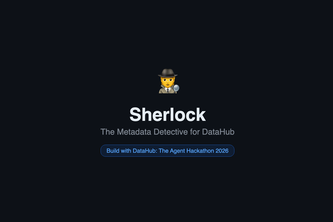 Sherlock — The Metadata Detective for DataHub