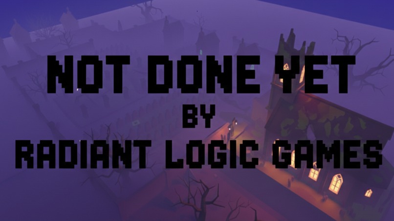 NOT DONE YET BY RADIANT LOGIC GAMES – screenshot 1