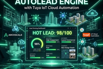 ArchScale AutoLead Engine + Tuya AIoT