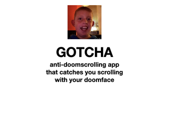 Gotcha