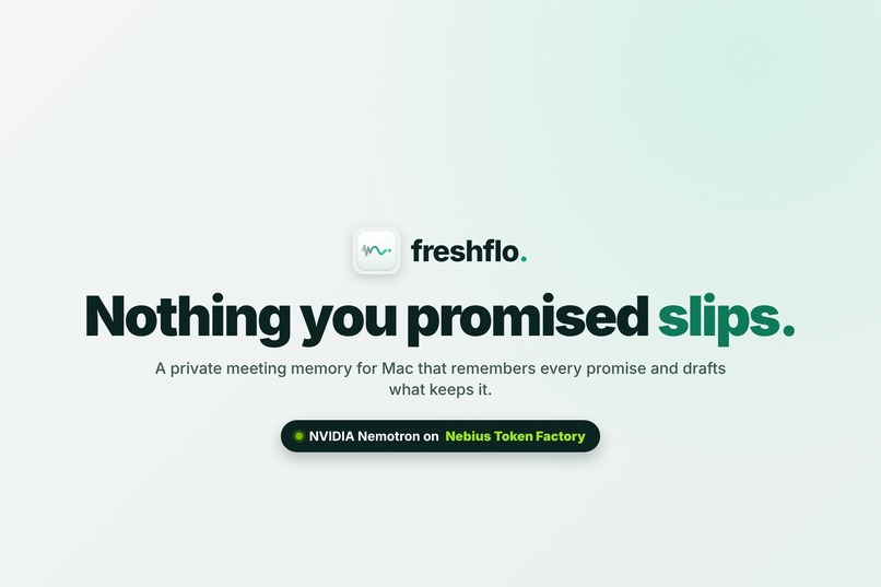 Freshflo: Private Meeting Memory That Keeps Your Promises – screenshot 1