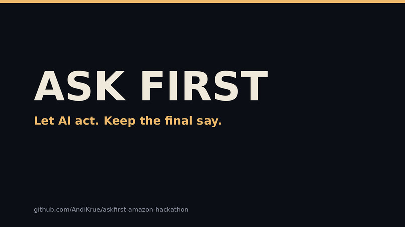 Ask First: Let AI Act. Keep the Final Say. – screenshot 5