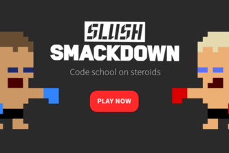 Slush Smackdown code school