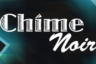 Chime Noir