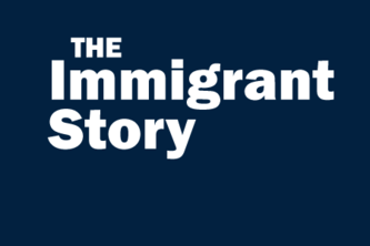 The Immigrant Story - "We Are All Immigrants"