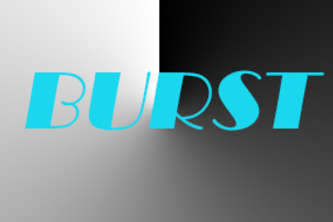 BURST