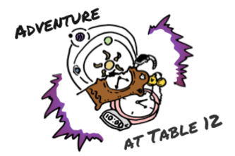 Adventure at Table 12