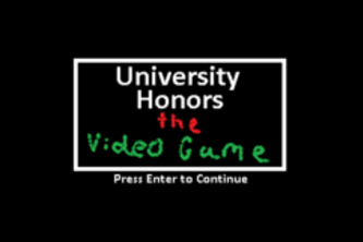 Honors Program: The Game