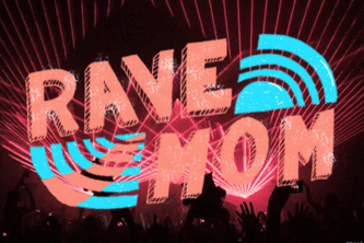 RaveMom