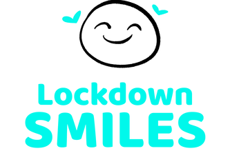 Lockdown Smiles 