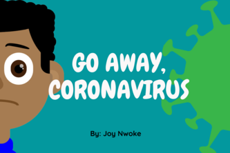Go Away, Coronavirus