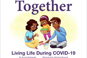 Together: Living Life During COVID-19