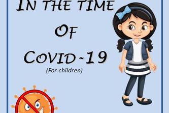 Safety in the time of Covid-19(for children)