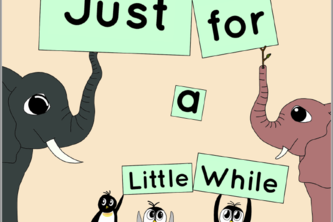 Just for a Little While