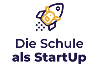 Die Schule als StartUp