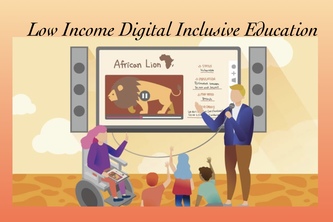 Low‌ ‌Income‌ ‌Digital‌ ‌Inclusive‌ ‌Education‌