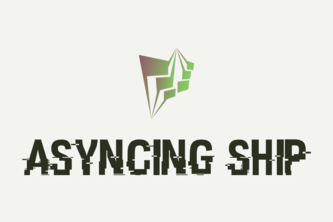 Asyncing Ship