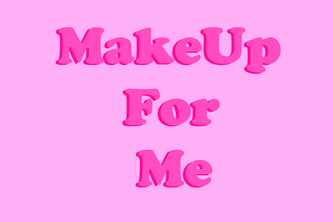 MakeUp for Me