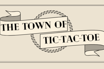 The Town of Tic Tac Toe