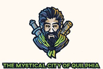 The Mystical City Of Quilphia 