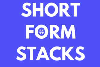 Short Form Stacks 