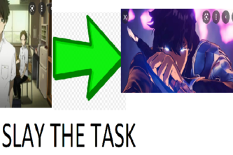 Slay the Task