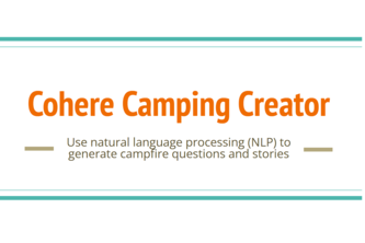 Cohere Camping Creator