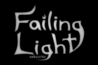 Failing Light (Rebooted)