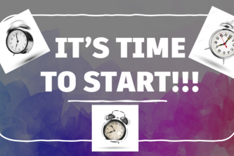 It's Time to Start!