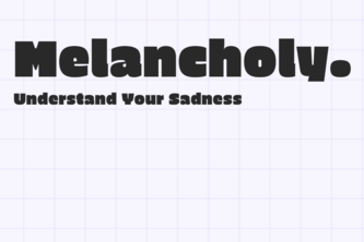 Melancholy