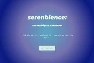 Serenbience: the ambience wanderer