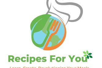 Recipes For You