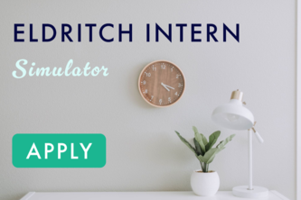 Eldritch Intern Simulator