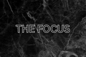 THE FOCUS