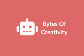 Bytes of Creativity