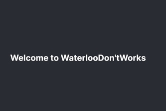 WaterlooDon'tWorks