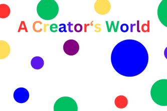 A Creator's World