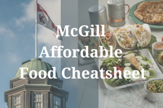 McGill Affordable Food Cheatsheet
