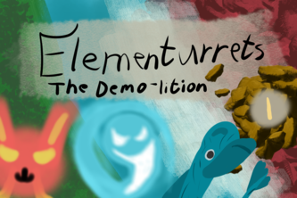 Elementurrets: The Demo-lition