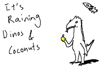 It's Raining Dinos & Coconuts in Space