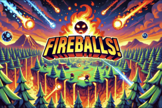 FIREBALLS!